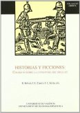 Historias y ficciones : actas del Coloquio Internacional ... celebrado en Valencia los días 29, 30 y 31 de octubre de 1990