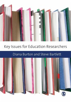 Key Issues for Education Researchers - Burton, Diana M; Bartlett, Steve