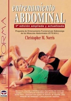 Entrenamiento abdominal : programa de entrenamiento funcional por sobrecarga de los músculos abdominales (I.F.S.M.A.) - Norris, Christopher M.
