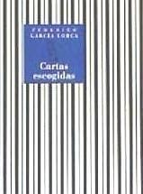 Cartas escogidas - García Lorca, Federico