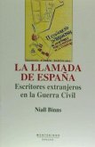 La llamada de España : escritores extranjeros en la Guerra Civil