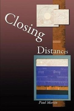 Closing Distances - Martin, Paul