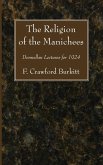 The Religion of the Manichees