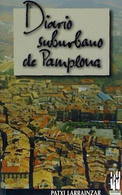 Diario suburbano de Pamplona - Larrainzar, Patxi