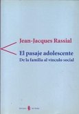 El pasaje adolescente : de la familia al vínculo social