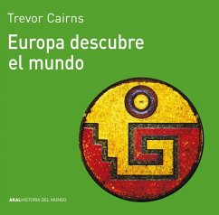 Europa descubre el mundo - Cairns, Trevor