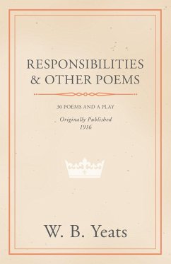 Responsibilities and Other Poems - Yeats, William Butler
