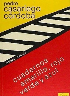 Cuadernos amarillo, rojo, verde y azul - Casariego Córdoba, Pedro