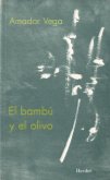 El bambú y el olivo : meditaciones