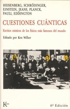 Cuestiones cuánticas : escritos místicos de los físicos más famosos del mundo - Wilber, Ken