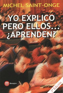 Yo explico, pero ellos-- ¿aprenden? - Saint-Onge, Michel