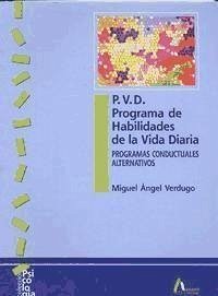 P.V.D. Programa de habilidades de la vida diaria - Verdugo Alonso, Miguel Ángel