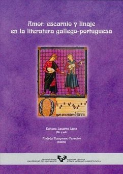 Amor, escarnio y linaje en la literatura gallego-portuguesa - Lacarra Lanz, Eukene; Temprano Ferreiro, Andrés