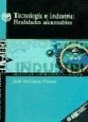 Tecnología e industria, realidades alcanzables - Rodríguez Cortezo, Jesús