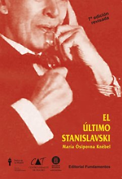 El último Stanislavsky : análisis activo de la obra y el papel - Knébel, María