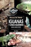Iguanas y otros iguánidos : especies, cuidados, crianza