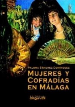 Mujeres y cofradías en Málaga - Sánchez Domínguez, Paloma