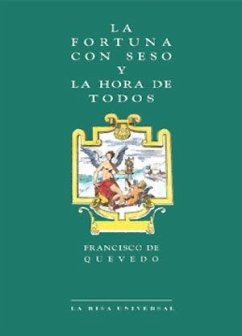 La hora de todos y la fortuna con seso - Quevedo, Francisco De