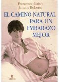 El camino natural para un embarazo mejor