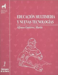 Educación multimedia y nuevas tecnologías - Gutiérrez Ferrándiz, Alfonso; Gutiérrez Martín, Alfonso