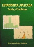 Estadística aplicada, teoría y problemas