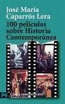 100 películas sobre historia contemporánea - Caparrós Lera, Josep Maria