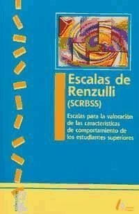 Escalas de Renzulli (SCRBSS) : escalas para la valoración de las características de comportamiento de los estudiantes superiores - Renzulli, Joseph S.