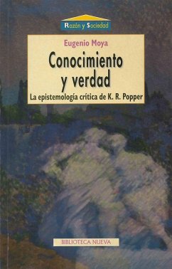 Conocimiento y verdad : la epistemología crítica de K. R. Popper - Moya, Eugenio