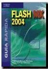 Guía rápida Flash MX 2004 - Balades Martínez, Anastasia González Moreno, Óscar