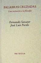 Palabras cruzadas : una invitación a la filosofía - Savater, Fernando; Pardo, José Luis