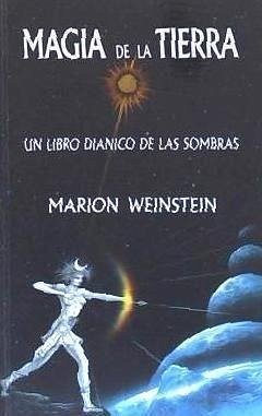 Magia de la tierra, la - Weinstein, Marion