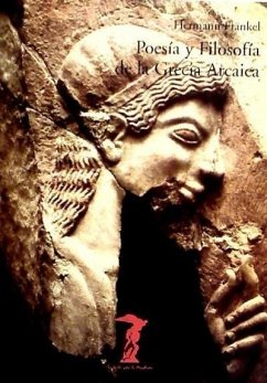 Poesía y filosofía de la Grecia arcaica - Frankel, Hermann