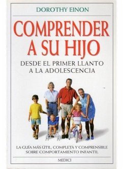 Comprender a su hijo - Einon, Dorothy