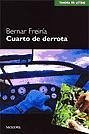 Cuarto de derrota - Freiría Álvarez, Bernar