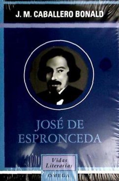 José de Espronceda - Caballero Bonald, José Manuel