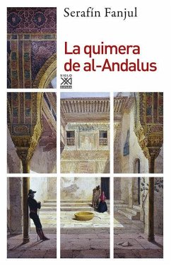 La quimera de Al-Ándalus - Fanjul, Serafín