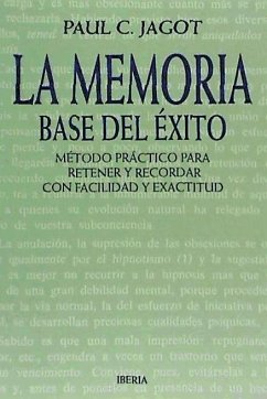 La memoria, base del éxito - Jagot, Paul-C.; Jagot