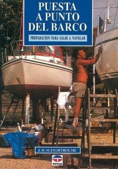 Puesta a punto del barco : preparación para salir a navegar - Sleightholme, J. D.