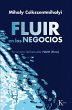 Fluir En Los Negocios: Liderazgo Y... - Bild 1