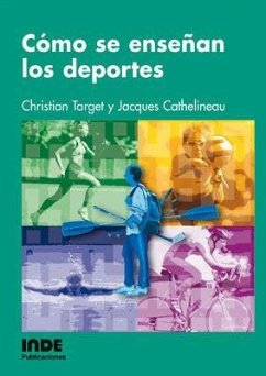 Cómo se enseñan los deportes - Cathelineau, Jacques; Target, Christian