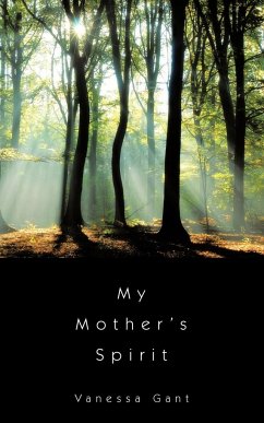 My Mother's Spirit - Gant, Vanessa