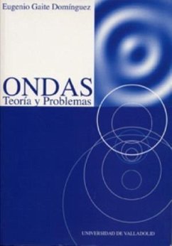 Ondas : teoría y problemas - Gaite Domínguez, Eugenio