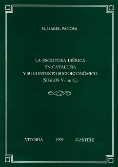 La escritura ibérica en Cataluña y su contexto socioeconómico : (siglos V-I a.c.) - Panosa, Mª Isabel