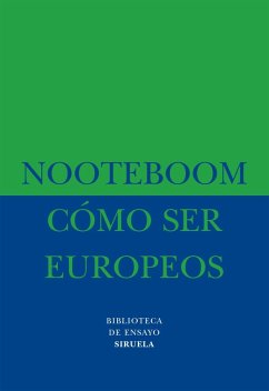 Cómo ser europeos - Nooteboom, Cees