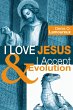 I Love Jesus & I Accept Evolution - Bild 1