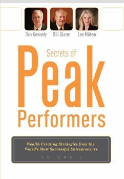 Secrets of Peak Performers - Kennedy, Dan S; Glazer, Bill; Milteer, Lee; Green, Marlene