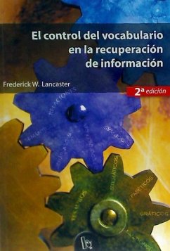 El control del vocabulario en la recuperación de información - Lancaster, F. Wilfrid