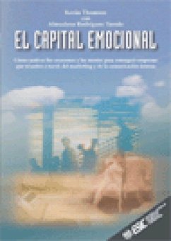 El capital emocional - Thomson, Kevin; Rodríguez Tarodo, Almudena