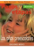 Pasos y etapas de 3 a 5 años : los años preescolares