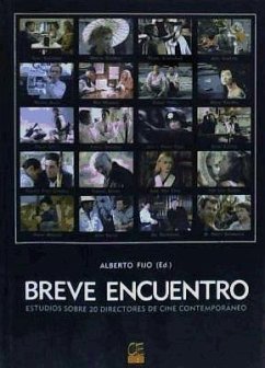 Breve encuentro : estudio sobre 20 directores de cine contemporáneo - Fijo Cortes, Alberto
